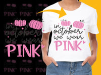 Load image into Gallery viewer, Women's Pink Pumpkin T-Shirt, In October We Wear Pink, Breast Cancer Awareness Tee, Fall Fashion Tops
