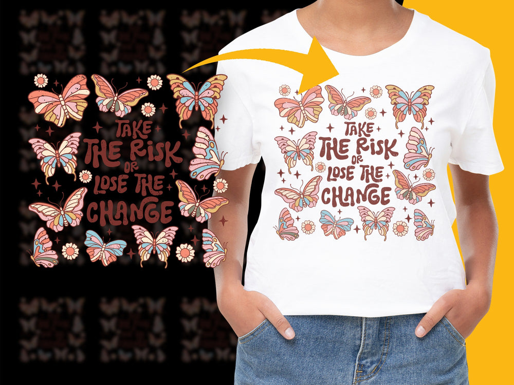 Inspirational Quote T-Shirt, Butterfly Graphic, 'Take The Risk Lose The Change', Casual Wear, Trendy Tee Design for All Ages