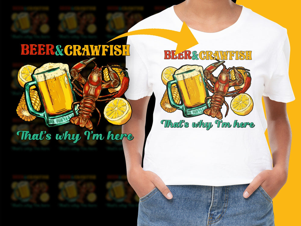 Beer and Crawfish Graphic T-Shirt, Fun Party Tee, 'That's Why I'm Here' Text, Casual Summer Top