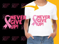 Load image into Gallery viewer, Breast Cancer Awareness T-Shirt Pink Ribbon Graphic Never Give Up Support Tee
