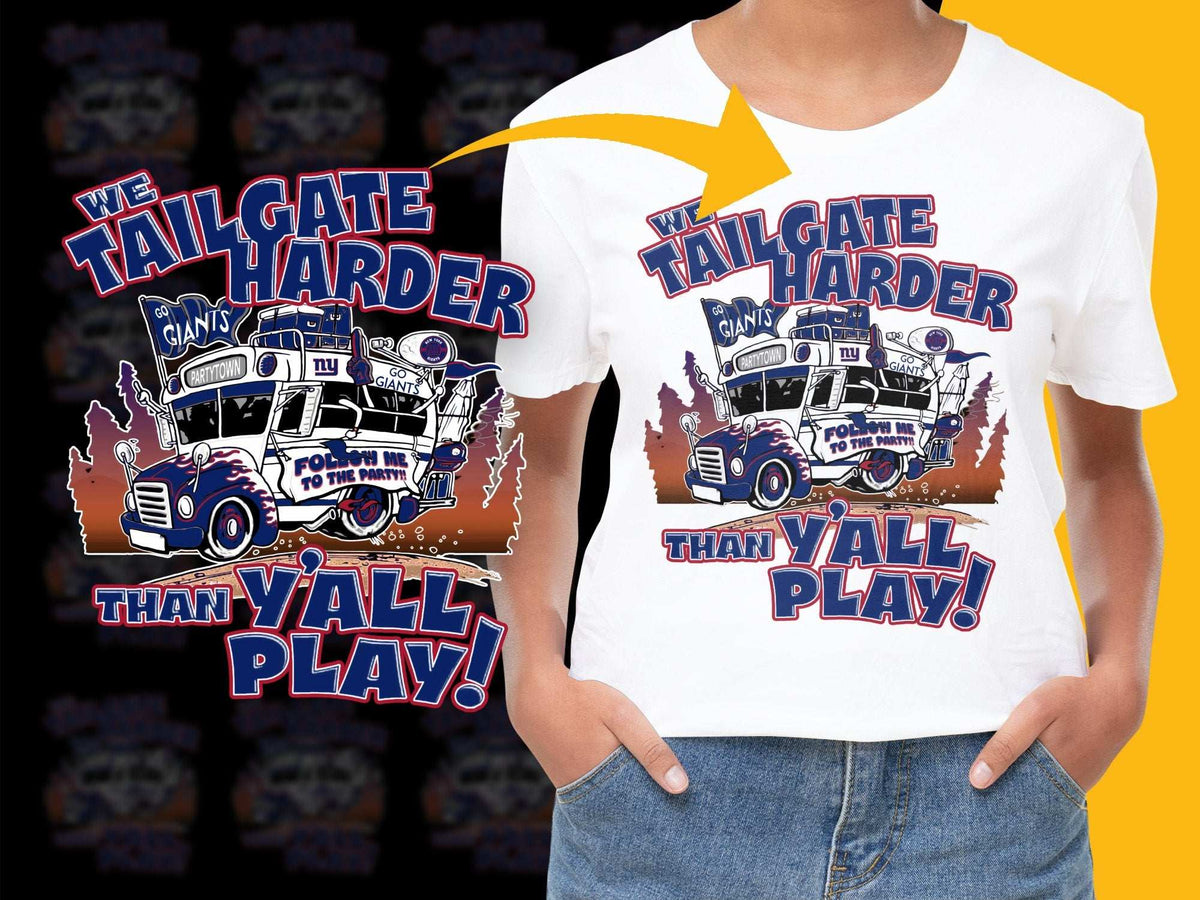 Tailgate Harder Than Y'all Play T-Shirt, Sports Fan Tee, Game Day Apparel, Football Season Shirt, Giants Inspired Design