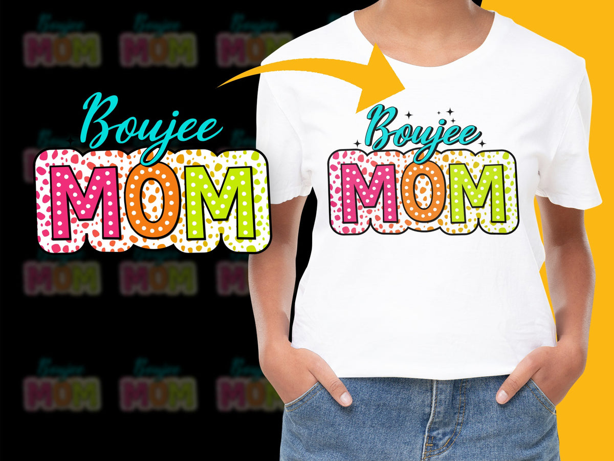 Boujee Mom T-Shirt, Colorful Mother's Day Gift, Trendy Mom Tee, Bold Text Fashion Top for Women