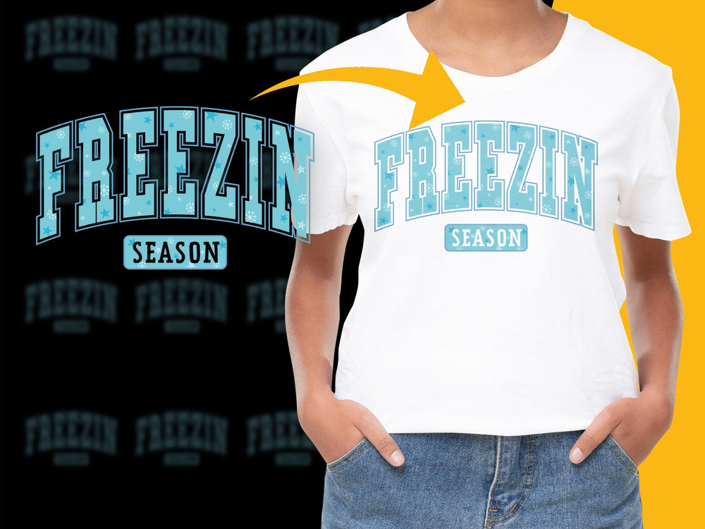 Freezin Season Graphic T-Shirt, Cool Winter Themed Typography Tee, Stylish Unisex Casual Wear