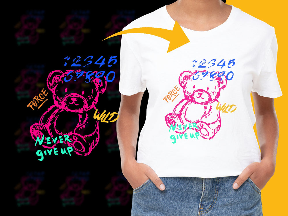 Colorful Teddy Bear T-Shirt, Inspirational Quote, Wild Never Give Up, Youthful Graphic Tee, Casual Streetwear, Unisex Clothing