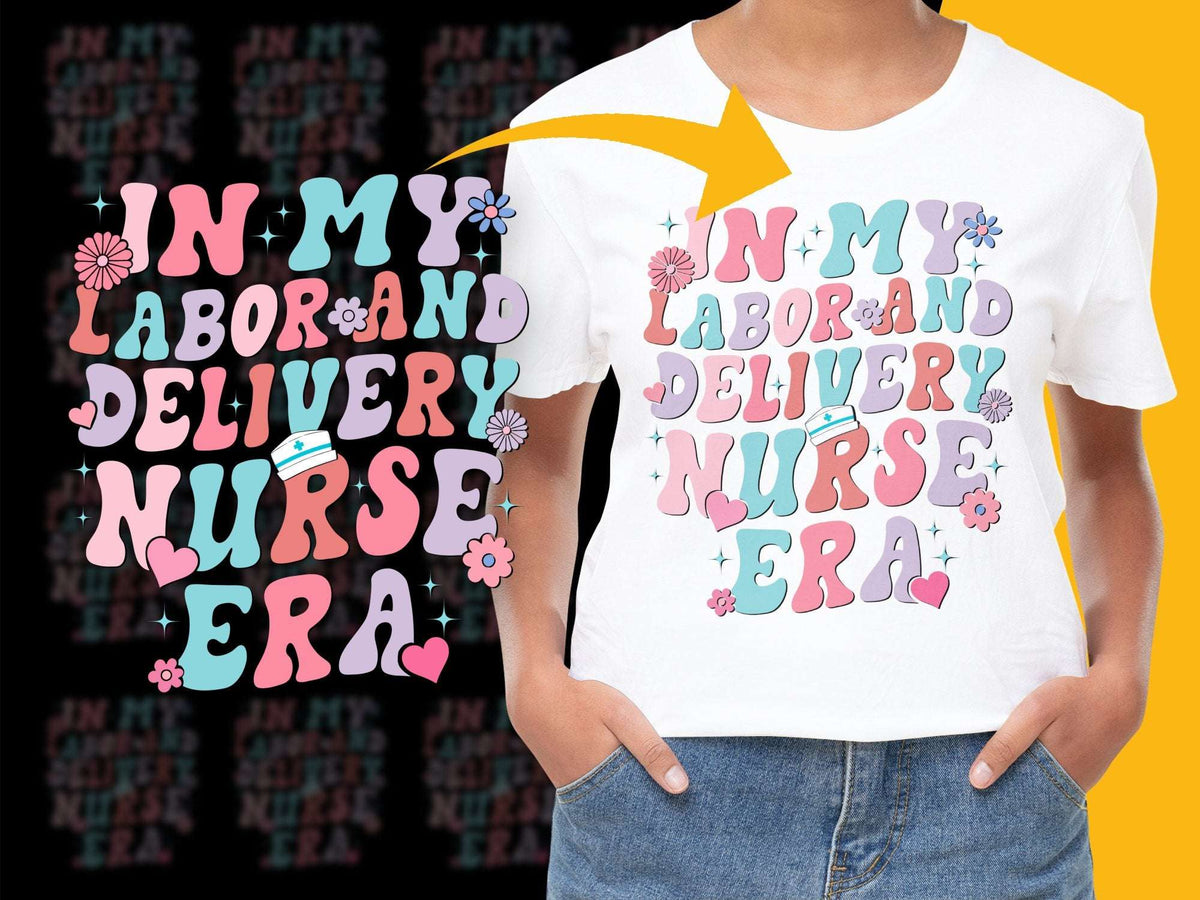 Labor and Delivery Nurse Era T-Shirt, Women's Fun Graphic Tee, Colorful Typography, Floral Accents