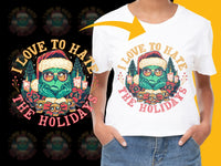 Load image into Gallery viewer, Funny Holiday T-Shirt 'I Love to Hate the Holidays' Hipster Santa Graphic Tee, Christmas Attire, Festive Unisex Top