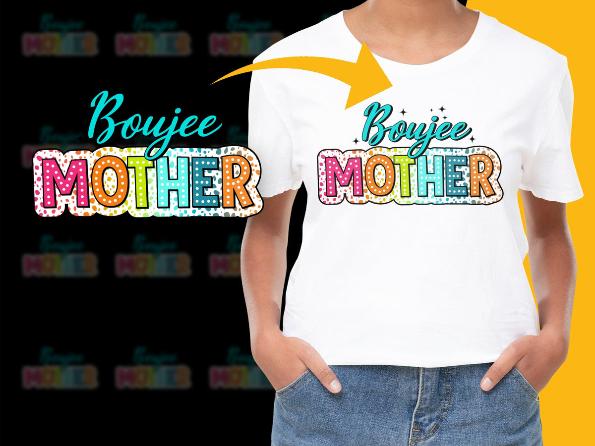 Boujee Mother Colorful Text T-Shirt, Fun Mom Gift, Stylish Graphic Tee, Trendy Mother's Day Present, Bright Typography Shirt