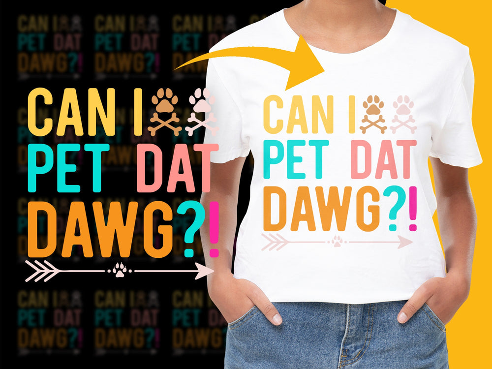 Funny Dog Lover T-Shirt, Can I Pet Dat Dawg, Colorful Pet Phrase Tee, Unisex Gift for Dog Owners