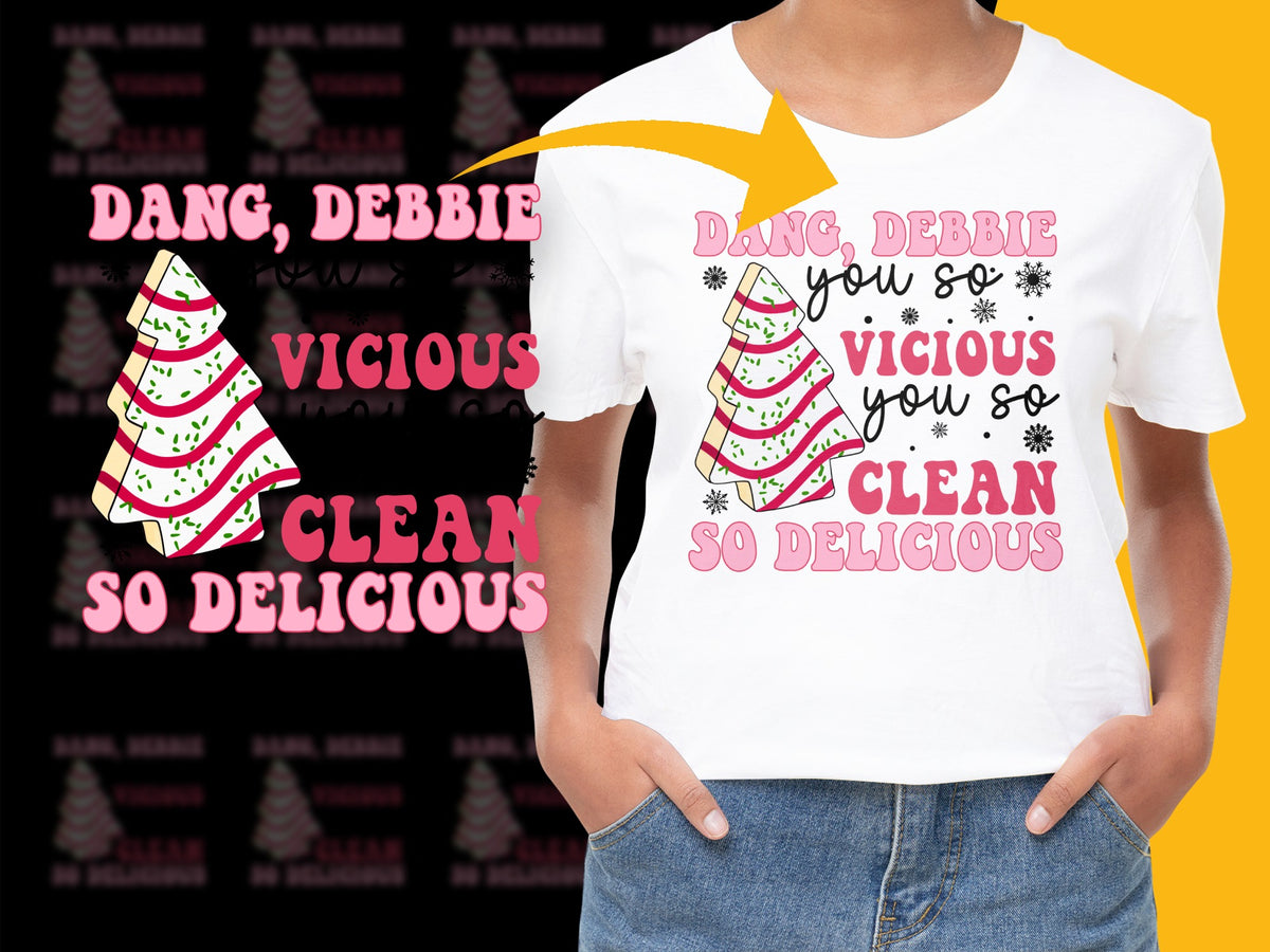 Funny Christmas T-Shirt, 'Dang Debbie You So Vicious So Clean So Delicious', Holiday Graphic Tee, Festive Apparel for Women and Men