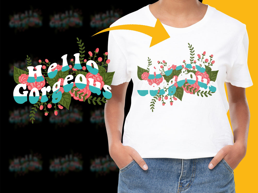 Women's Floral T-Shirt, Hello Gorgeous Graphic Tee, Colorful Flowers Print, Casual Summer Top, Gift for Her