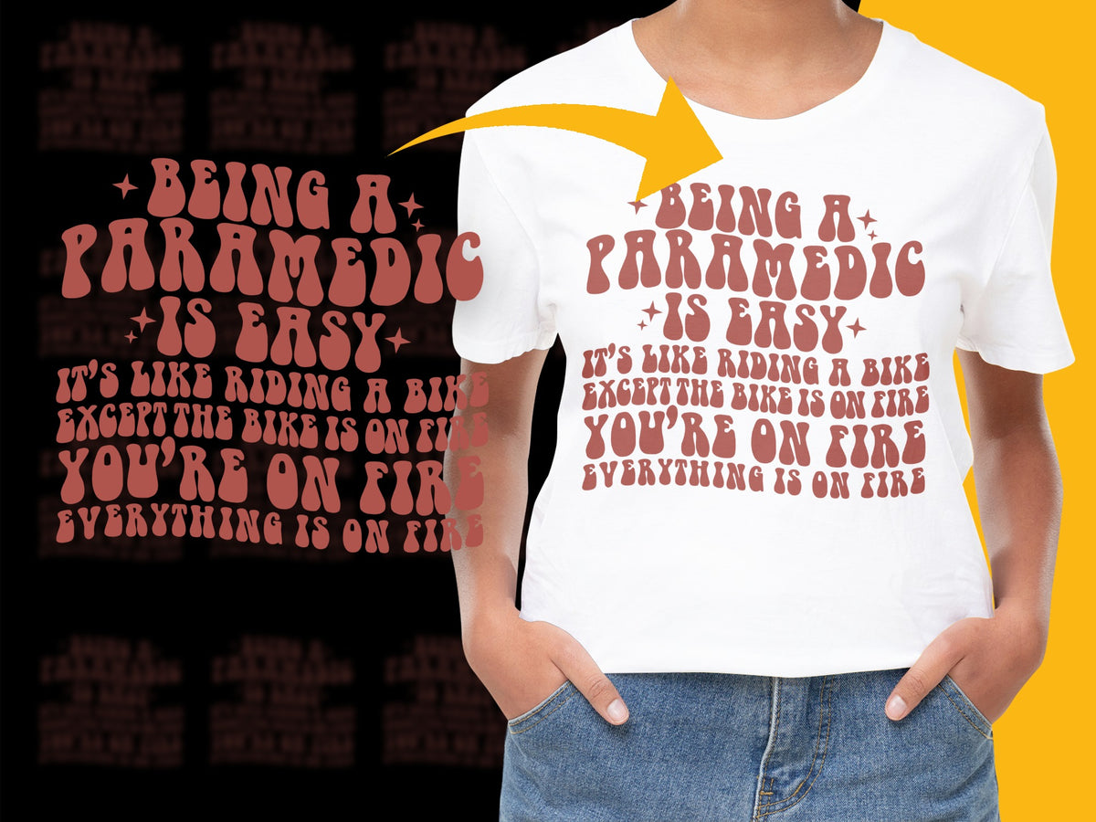 Funny Paramedic T-Shirt, Being a Paramedic is Easy, Fire Bike Quote, Unisex White Tee