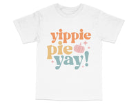 Load image into Gallery viewer, Yippie Pie Yay Graphic T-Shirt, Colorful Fun Text Design, Unisex Casual Tee, Trendy Apparel Gift Idea