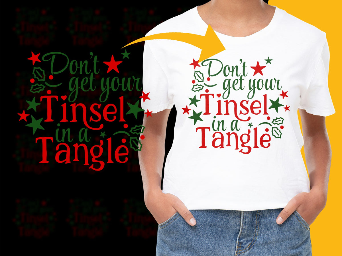 Don't Get Your Tinsel in a Tangle Christmas T-Shirt Festive Holiday Apparel Women's Graphic Tee