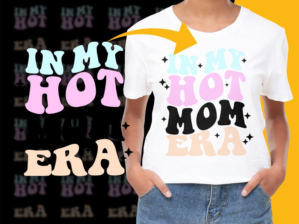 Trendy 'In My Hot Mom Era' Graphic T-Shirt, Colorful Mom Life Tee, Stylish Casual Fashion for Moms