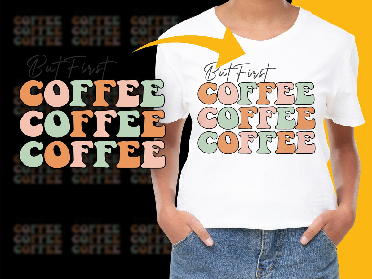 But First Coffee T-Shirt, Colorful Morning Coffee Lover Tee, Cute Graphic Coffee Shirt for Women and Men