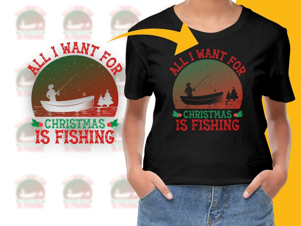 All I Want for Christmas is Fishing PNG File - Teepew
