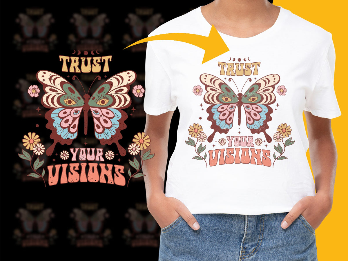 Women's Inspirational Butterfly T-Shirt, Trust Your Visions Graphic Tee, Floral Boho Style Top, Casual Fashion Shirt