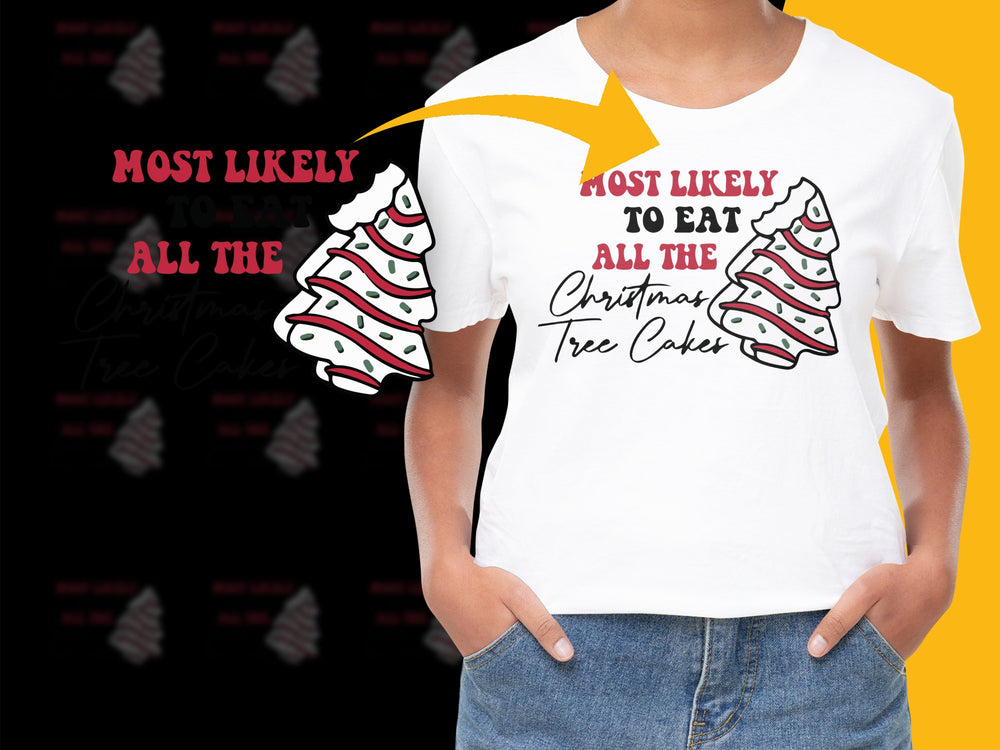 Funny Christmas T-Shirt, Most Likely to Eat All the Christmas Tree Cakes, Holiday Tee