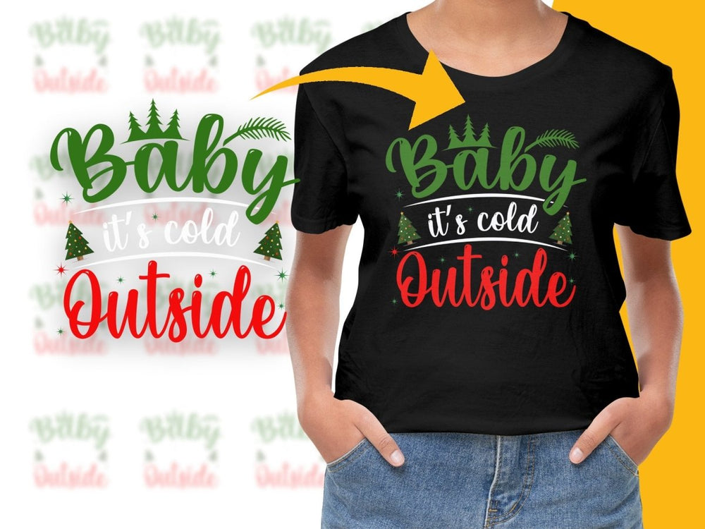 Baby It's Cold Outside Christmas PNG File - Teepew