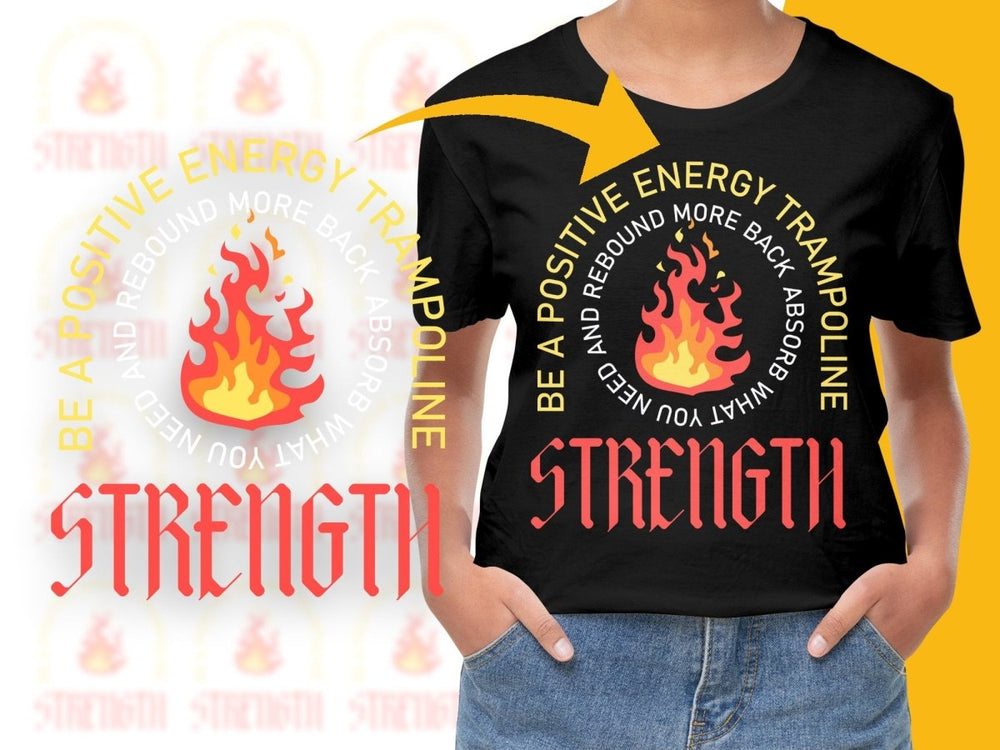 Be A Positive Energy Trampoline Strength PNG File - Teepew
