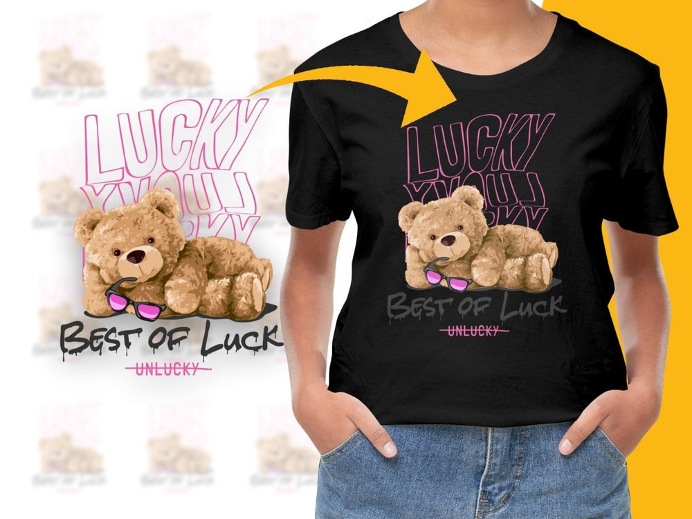 Best of Luck Unlucky Teddy Bear Design PNG File - Teepew