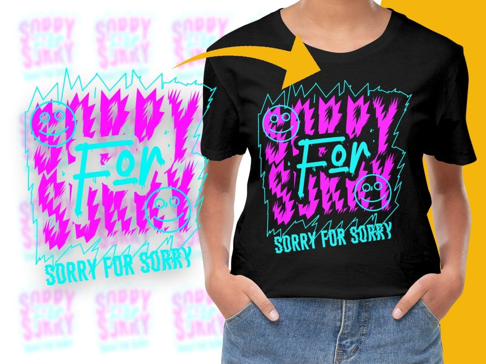Bold and Vibrant Sorry for Sorry Graphic PNG File - Teepew