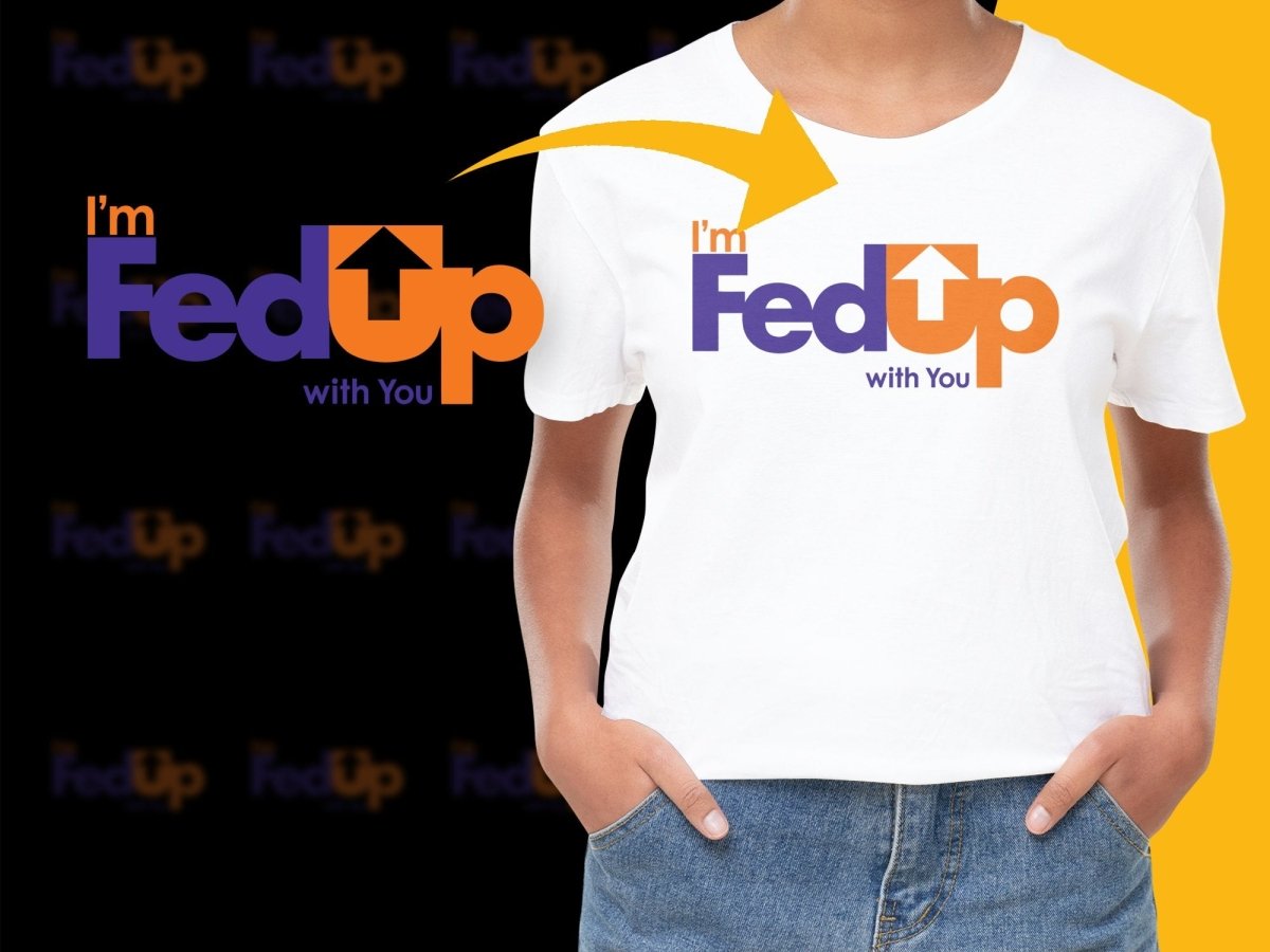 Brand Parody FED UP PNG File - Teepew