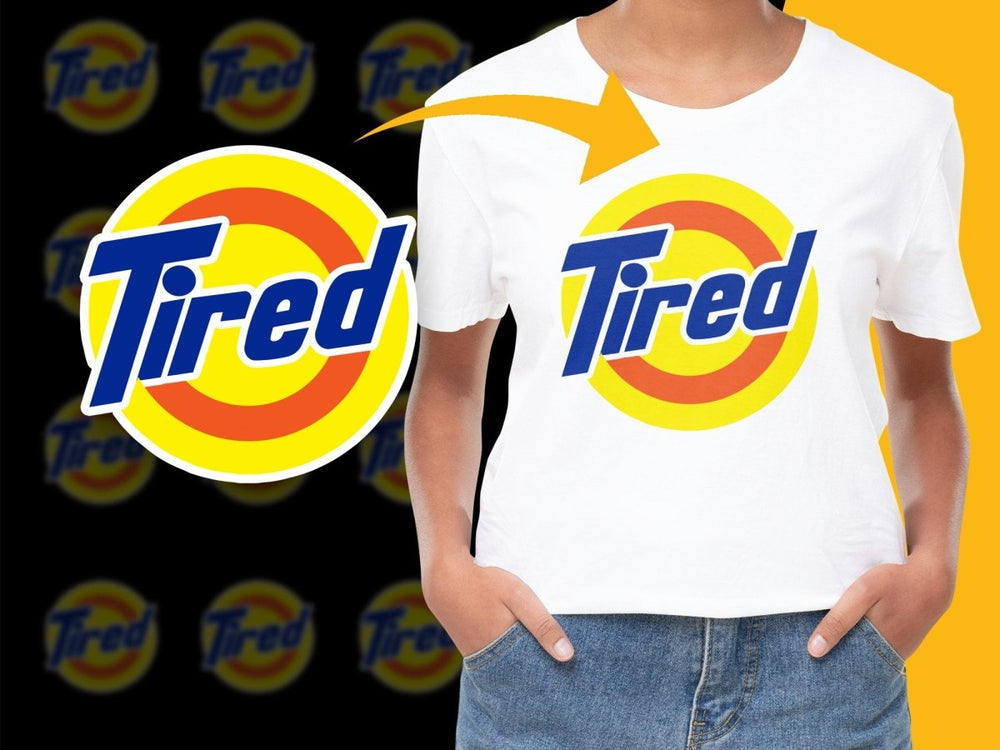 Brand Parody TIRED PNG File - Teepew