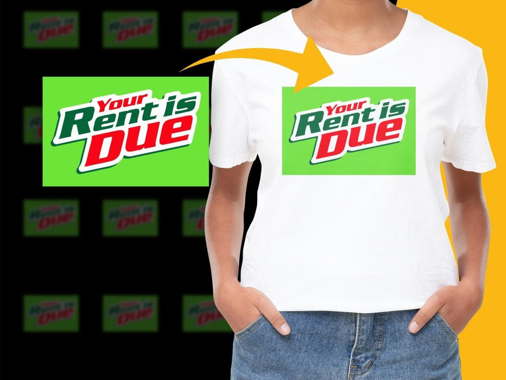 Brand Parody YOUR RENT IS DUE PNG File - Teepew
