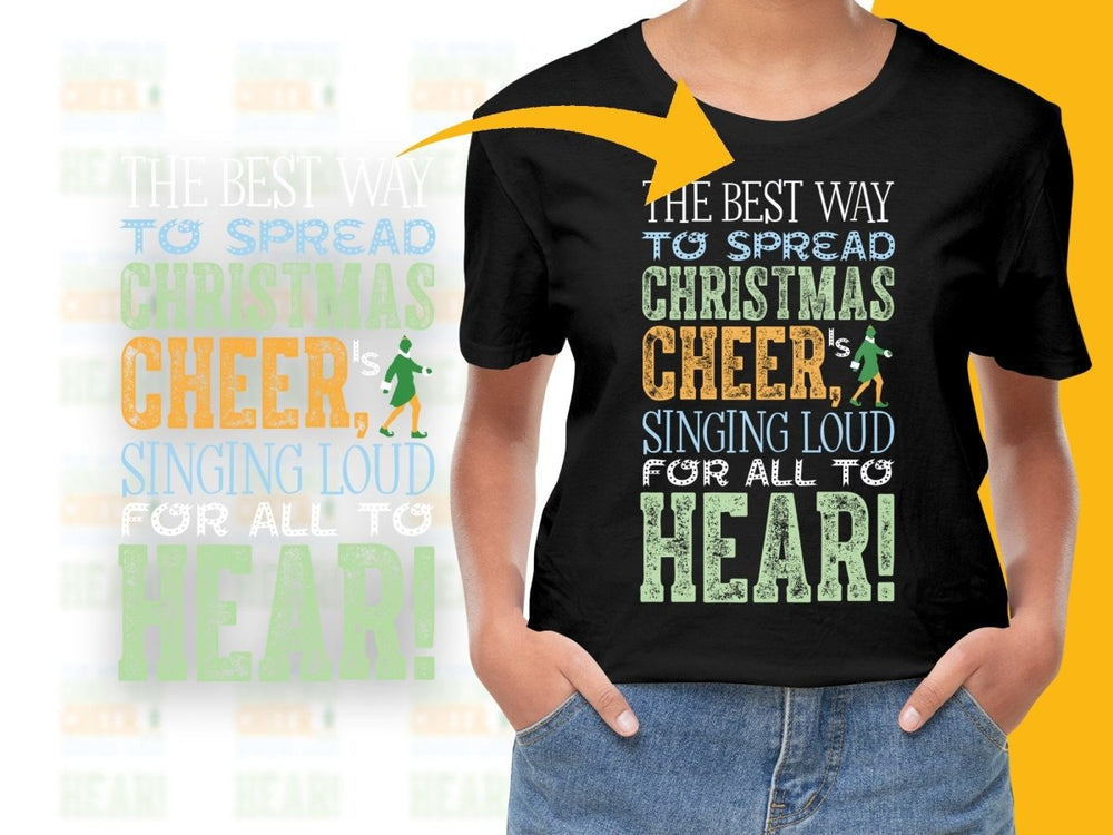 Buddy the Elf Spread Christmas Cheer Loud PNG File - Teepew