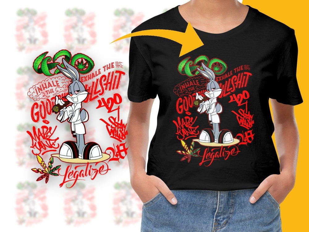 Bugs Bunny Exhale The Bullshit 420 Stay Wild PNG File - Teepew