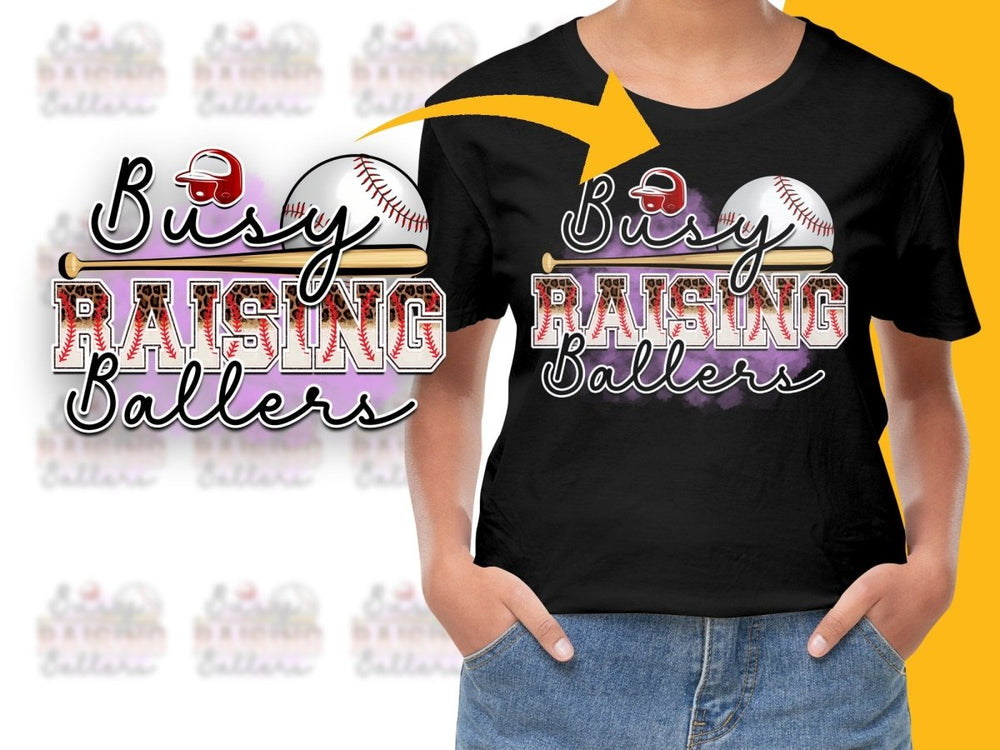 Busy Raising Ballers Baseball Theme PNG File - Teepew
