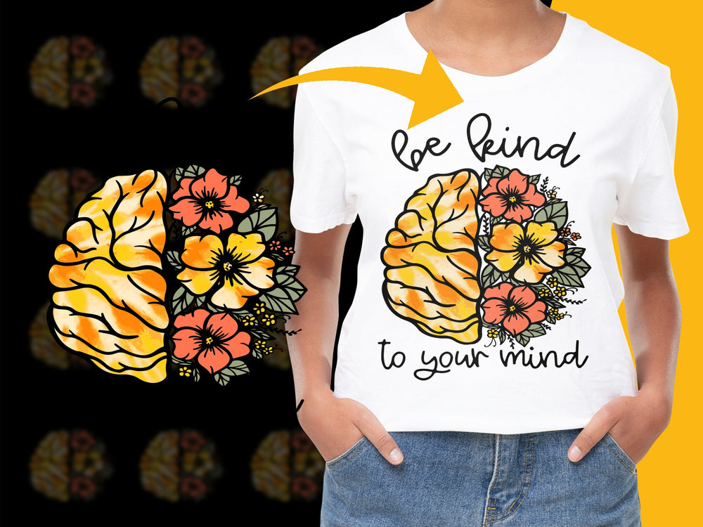 Be Kind to Your Mind Floral Brain Graphic T-Shirt, Mental Health Awareness, Positive Message Tee, Unisex Fashion