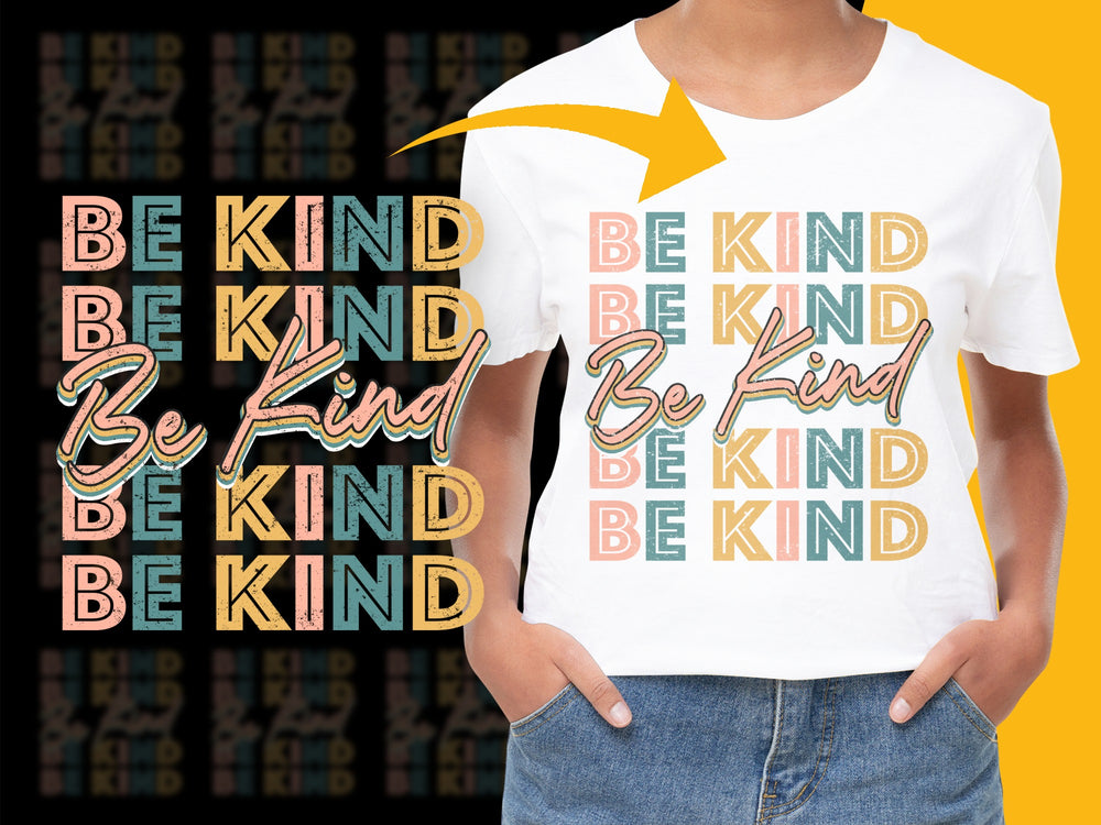 Be Kind T-Shirt, Colorful Typography Graphic Tee, Inspirational Message Shirt, Unisex Casual Wear
