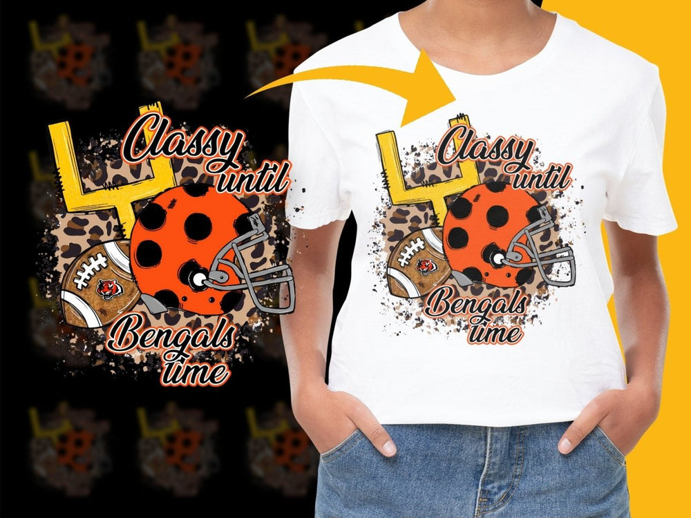 Classy Until Bengals Time PNG File - Teepew