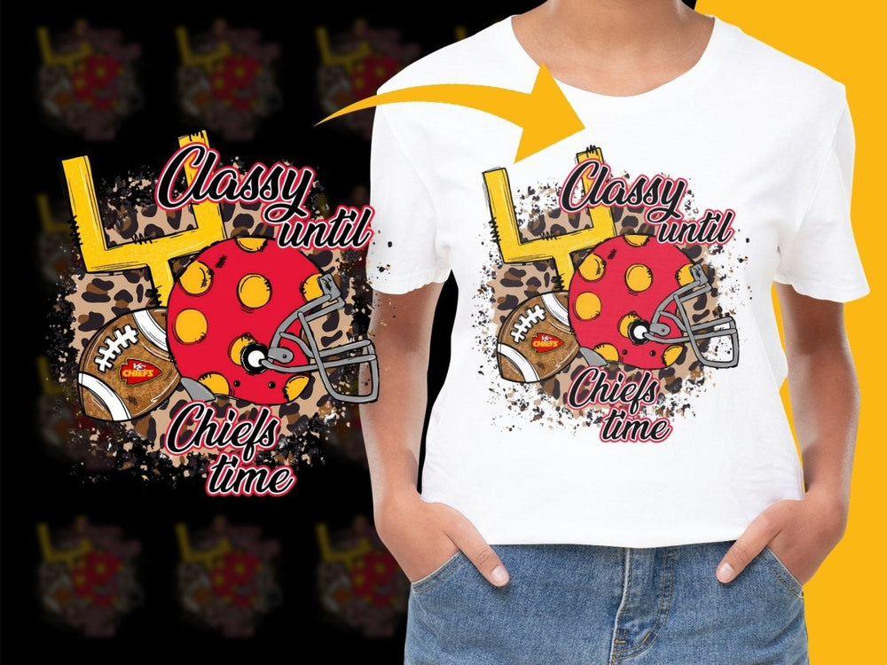 Classy Until Chiefs Time NFL Football PNG File - Teepew