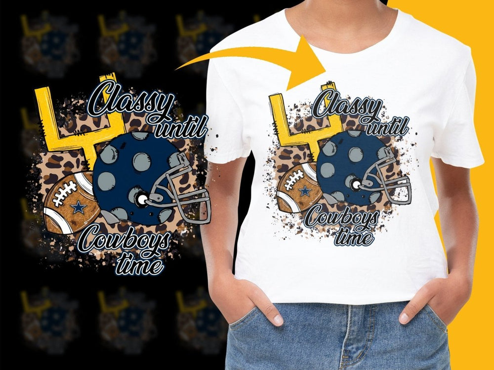 Classy Until Cowboys Time High - Quality PNG File - Teepew