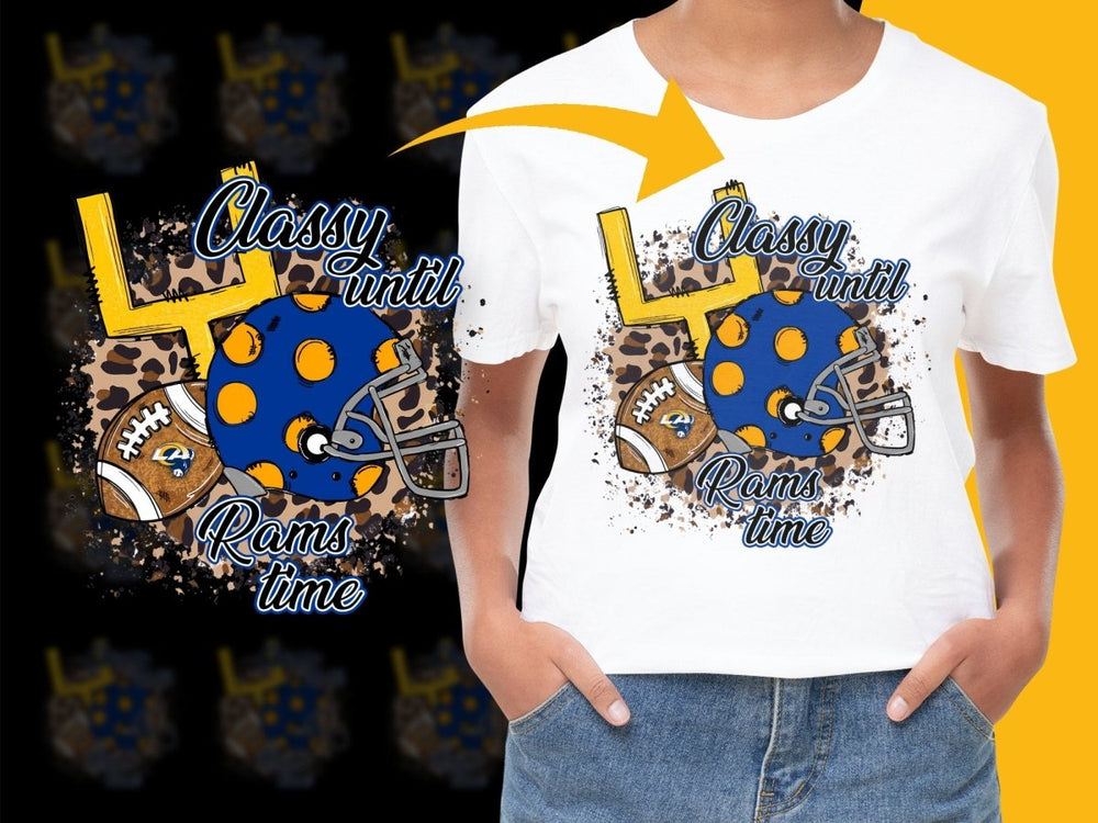 Classy Until Rams Time Funny Football PNG File - Teepew