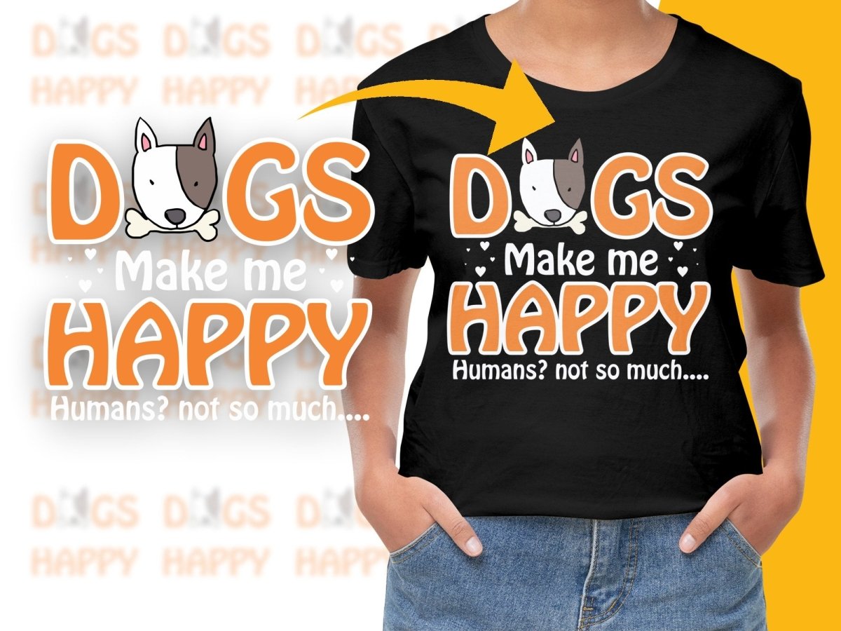 Cute Bull Terrier Face Design Dogs Make Me Happy PNG File - Teepew