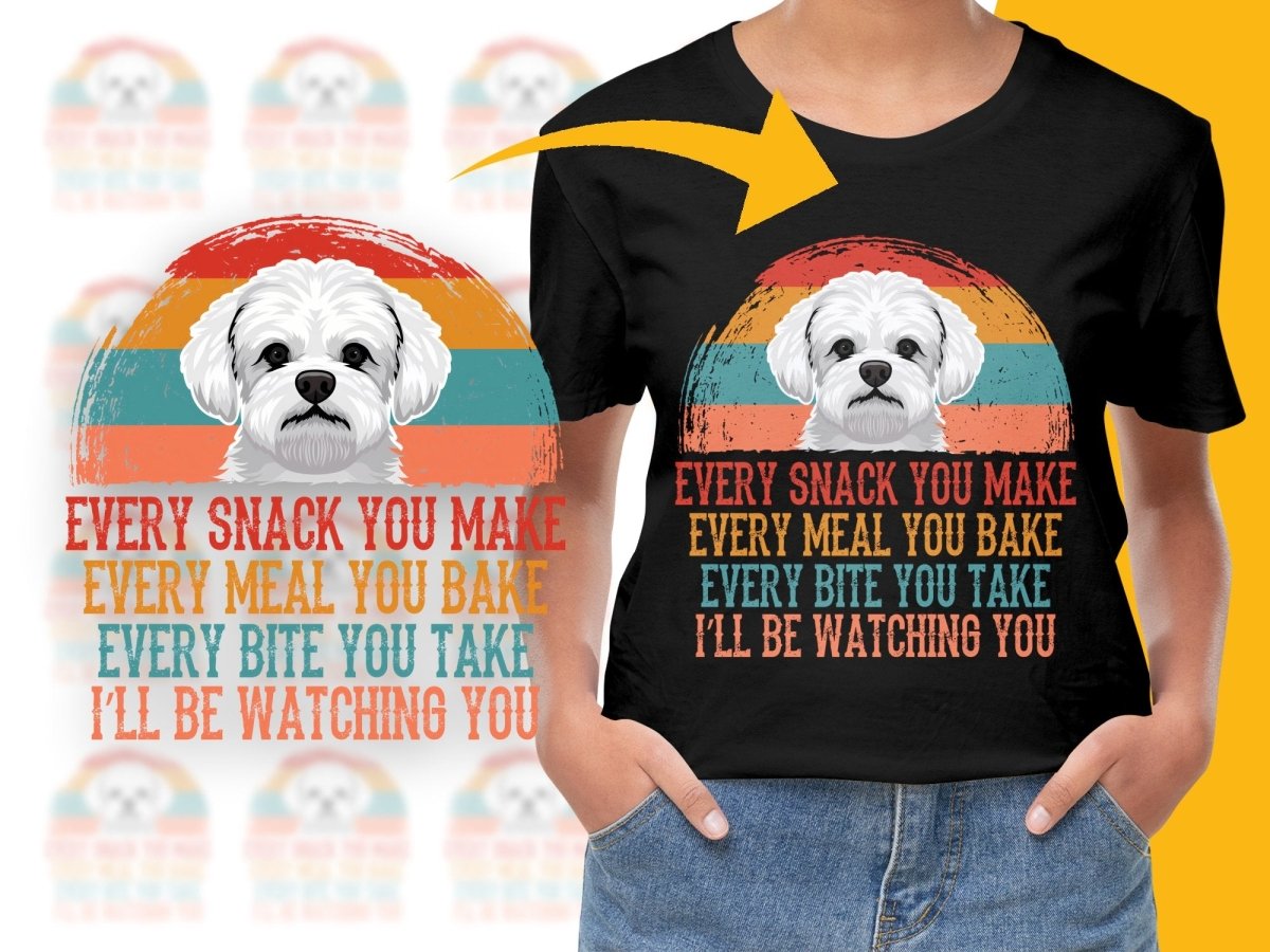 Cute Maltese I'll Be Watching You Funny Slogan PNG File - Teepew