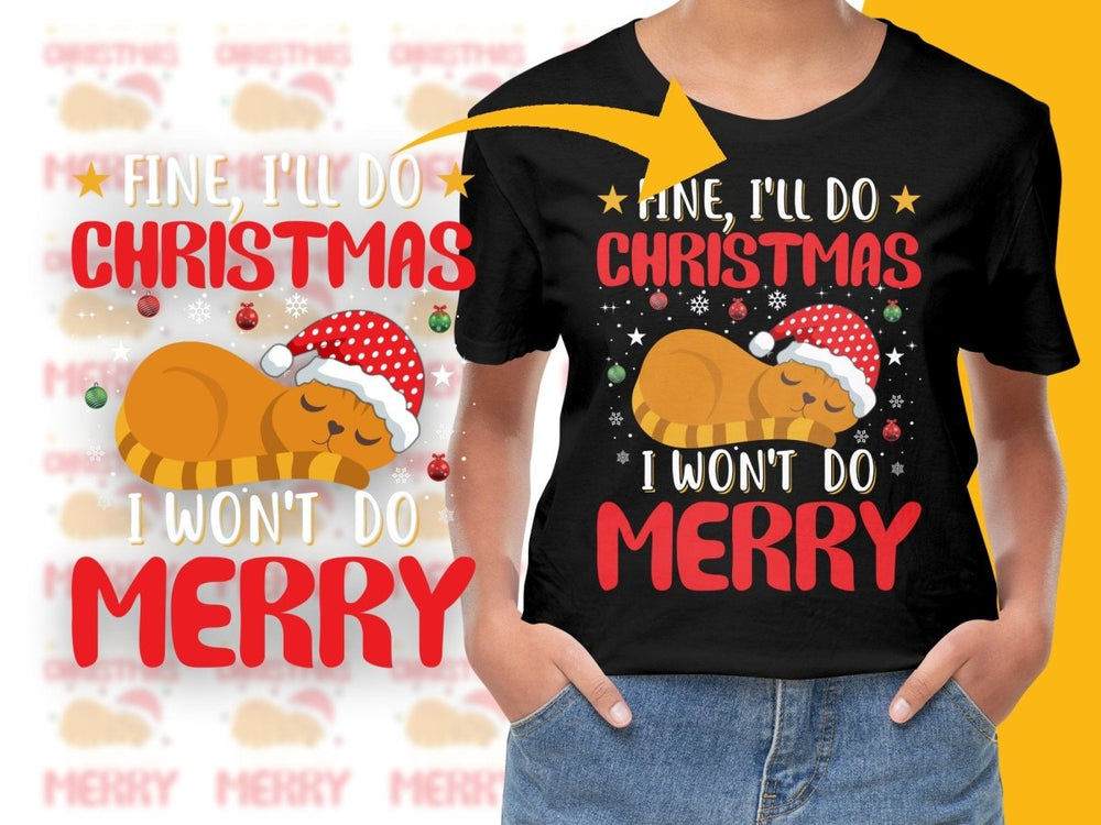 Cute Santa Cat 'Fine I'll Do Christmas' PNG File - Teepew