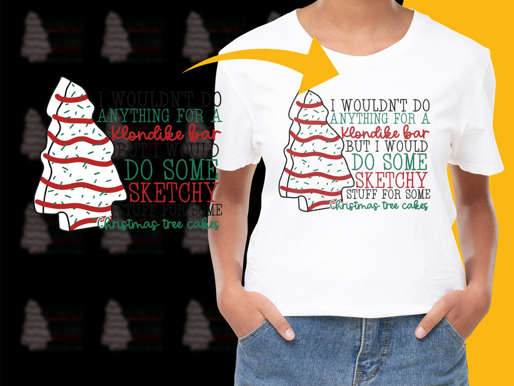 Funny Christmas T-Shirt, Sketchy Christmas Tree Cakes Quote, Holiday Tee for Men and Women, Graphic Tee Gift