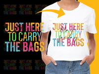 Load image into Gallery viewer, Colorful Typographic T-Shirt 'Just Here to Carry The Bags' - Funny Shopping Tee, Unisex Graphic Shirt