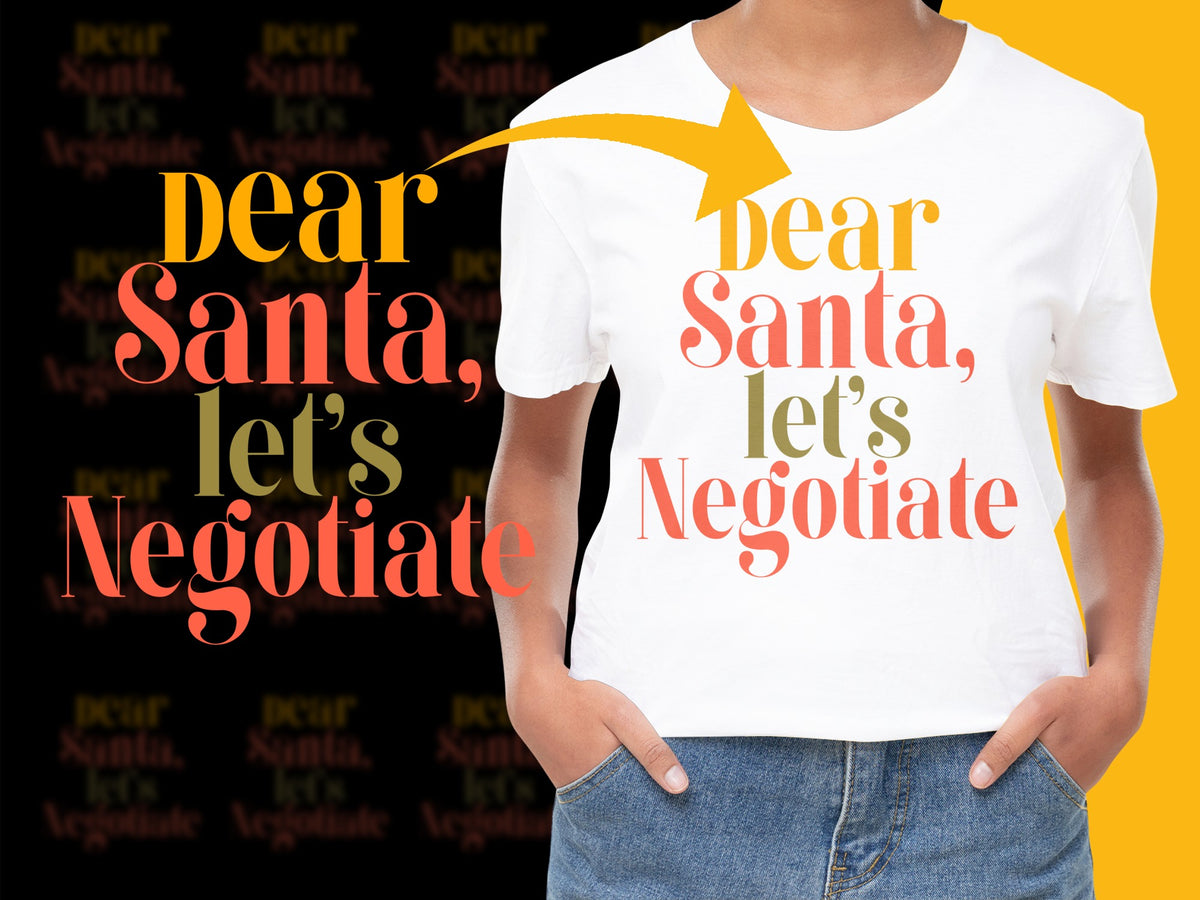 Dear Santa Let's Negotiate Funny Christmas T-Shirt, Holiday Humor Tee, Festive Graphic Shirt for Adults and Kids