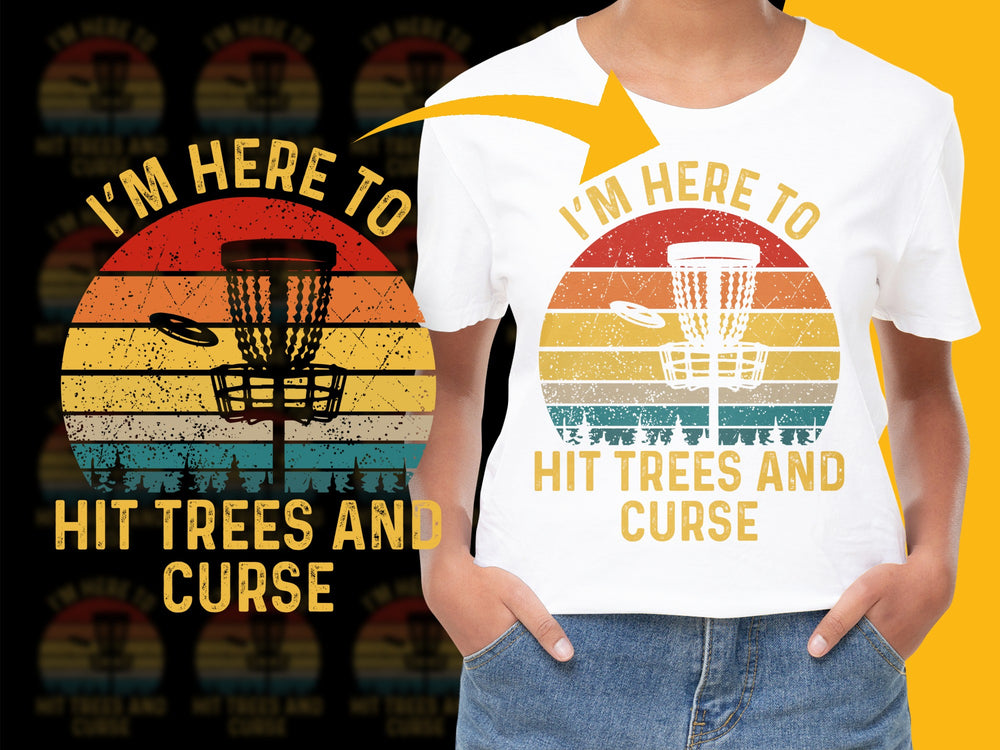 Retro Disc Golf T-Shirt, I'm Here to Hit Trees and Curse, Vintage Style Sports Tee, Colorful Casual Streetwear, Unisex Gift Idea