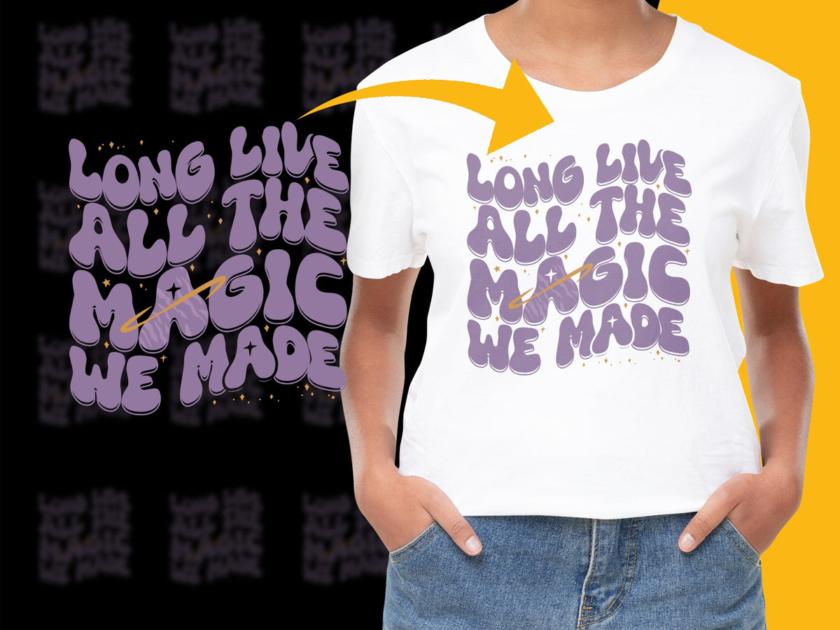 Long Live All the Magic We Made T-Shirt, Purple Text Graphic Tee, Inspirational Quote Casual Top