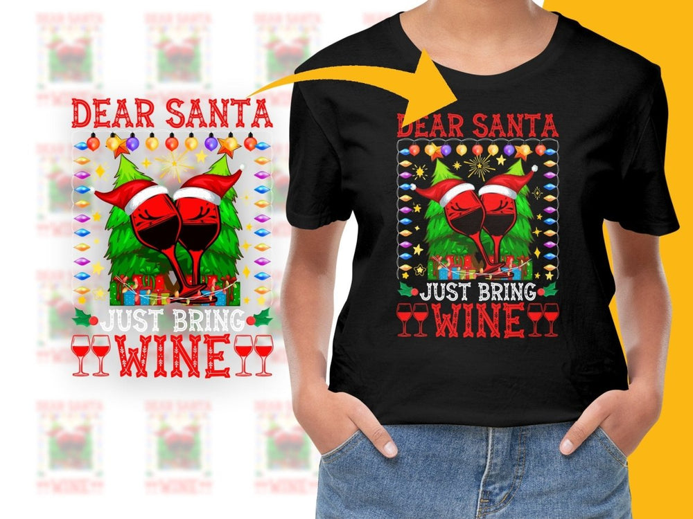 Dear Santa Wine Christmas Holiday Fun PNG File - Teepew