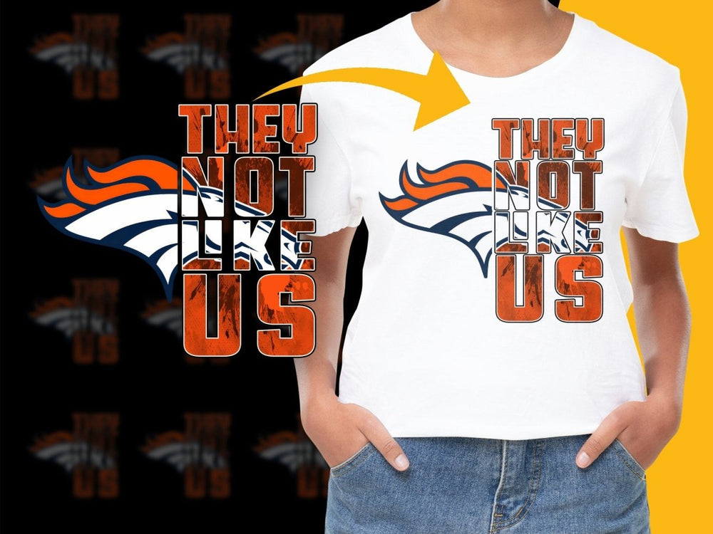 Denver Broncos They Not Like Us PNG File - Teepew
