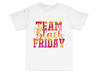 Load image into Gallery viewer, Team Black Friday T-Shirt, Colorful Text Graphic Tee, Holiday Shopping Apparel, Unisex Casual Clothing