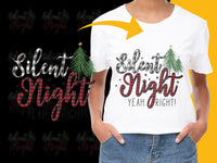 Load image into Gallery viewer, Silent Night Yeah Right T-Shirt, Funny Christmas Tee, Holiday Humor, Festive Winter Apparel